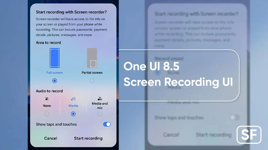One UI 8.5 Rethinks Screen Recorder With Glassmorphic Design: What’s New & Better